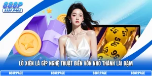Lô Xiên Là Gì